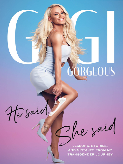 Title details for He Said, She Said by Gigi Gorgeous - Available